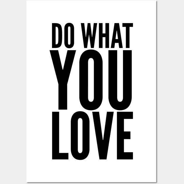 Do What You Love Wall Art by Jande Summer